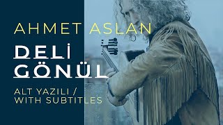 Ahmet Aslan  Deli Günül  2015 Concert Recording [upl. by Zirkle]