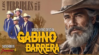 Los Terribles Del Norte  Gabino Barrera Video Lyric Oficial Letra  Karaoke [upl. by Rillings]