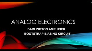 Darlington Amplifier  Why Bootstrap biasing is used in Darlington Amplifier fully explained [upl. by Sabina]