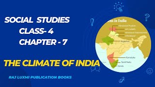 THE CLIMATE OF INDIA  SOCIAL STUDIES  CLASS 4  CHAPTER 7  RAJ LUXMI PUBLICATION BOOKS [upl. by Marks46]