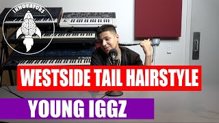 Young Iggz on his WestSide Tail hairstyle quotMy uncle started it in the last 90squot  quotThis the longestquot [upl. by Caddric606]