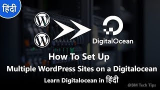 How To Set Up Multiple WordPress Sites on a Digitalocean [upl. by Sackville]