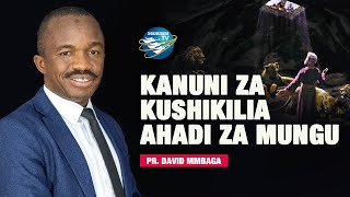 🔴 LIVE KANUNI ZA KUSHIKILIA AHADI ZA MUNGU  PR DAVID MMBAGA [upl. by Reiniar]