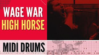 Wage War  High Horse  MIDI DRUM TRANSCRIPTION [upl. by Paolina]