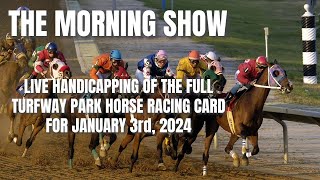 The Morning Show  Live Handicapping of the Full Turfway Park Horse Racing Card for January 3 2024 [upl. by Marston]