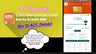 CARA NAIK LIMIT KARTU KREDIT BNI BIAR DI APPROVE [upl. by Gierc854]