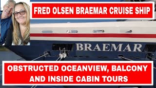 Braemar Cruise Ship Cabins Review  Obstructed Oceanview Balcony and Inside Cabin Tours [upl. by Haibot]