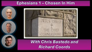 Ephesians 1 – Chosen In Him [upl. by Barnabe]