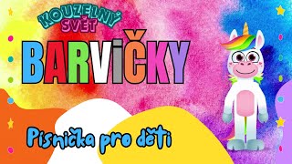 BARVY barvy barvičky 🔴🟡🟢⚫  Písnička pro děti  Kouzelný svět  Jakou barvu si vybereš ty [upl. by Chrysa]