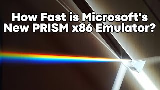 How Fast is Microsoft’s New PRISM x8664 Emulator [upl. by Idden]