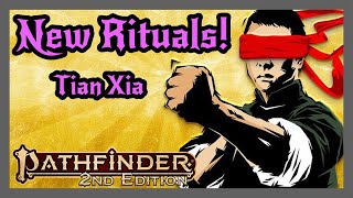 New Rituals from Tian Xia World Guide Trials to give your characters an edge Pathfinder 2e [upl. by Seaddon]