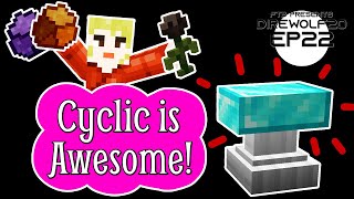 The Cyclic Mod is Awesome EP22 Direwolf20 116 Modded Minecraft Lets Play [upl. by Noied]