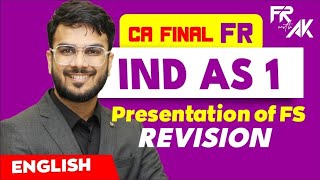 IND AS 1 Revision  Alongwith with Ques CA Final FR Revision  CA Aakash Kandoi [upl. by Anuqahs]