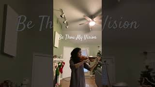 Be Thou My Vision  violin 🎻 shorts hymns [upl. by Ikila]