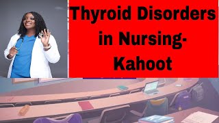 Thyroid Disorders in Nursing [upl. by Conyers882]