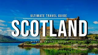 SCOTLAND Ultimate Travel Guide 2024  The Incredible Land of Highlands and Lochs [upl. by Mukul]