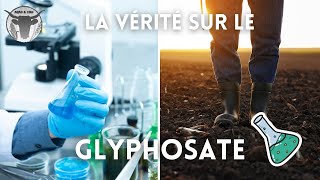 LA VÉRITÉ SUR LE GLYPHOSATE [upl. by Shamma]