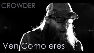 CROWDER  Come as you are subtitulado al español [upl. by Beker]