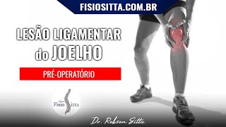 EXERCÍCIOS de FORTALECIMENTO JOELHO e QUADRIL PRÉ OPERATÓRIO LESÃO LIGAMENTAR  Dr Robson Sitta [upl. by Jimmie613]