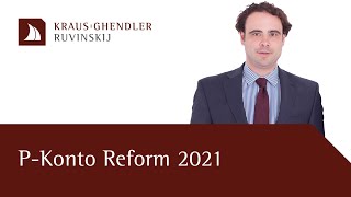 PKonto Reform 2021 Die 10 wichtigsten Regelungen [upl. by Edas826]