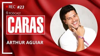 ARTHUR AGUIAR  PODCARAS 23 [upl. by Roby]