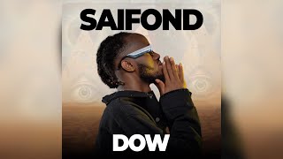 SAIFOND BOY  DOW  Nouveauté Clips 2024 [upl. by Brendan]