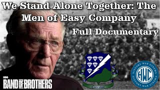 We Stand Alone Together The Men Of Easy Company  Full Documentary  Band of Brothers [upl. by Luap]