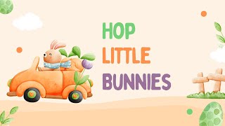 Hop Little Bunnies [upl. by Namor]