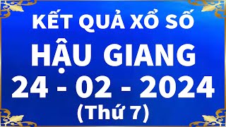 Xổ số Hậu Giang ngày 24 tháng 2  XSHG 242  KQXSHG  Kết quả xổ số kiến thiết Hậu Giang hôm nay [upl. by Shadow610]