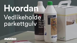 Hvordan vedlikeholde parkettgulv [upl. by Airel]