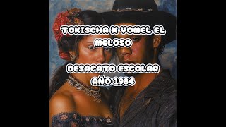 Tokischa X Yomel El Meloso  Desacato Escolar Flamenco Año 1984 [upl. by Murtha]