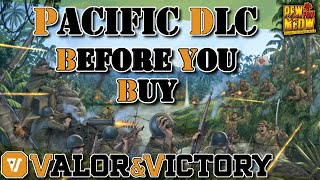 Valor amp Victory Pacific DLC Review Is It Worth It [upl. by Garibull]