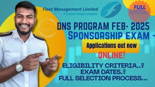 DNS SPONSORSHIP EXAM 2025  FLEET MANAGEMENT LIMITED  DNS FEB 2025  FULL DETAILS  ELIGIBILITY [upl. by Eillom]