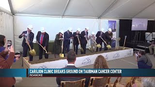 Carilion Breaks Ground on Cancer Center [upl. by Enneirdna]