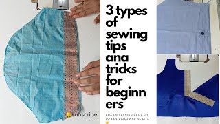 3 types of sewing tips for beginnerssewing tips and trickssewing tutorialsewingcuttinblousesew [upl. by Resee829]