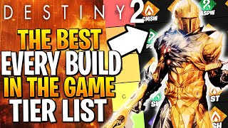 Destiny 2 Builds Tier List  Ranking Every Single Build Destiny 2 Tier List [upl. by Giraldo]