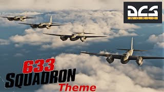 DCS Mosquito 633 Squadron Theme [upl. by Netniuq]