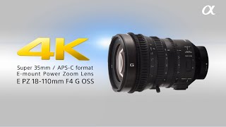 E PZ 18110mm F4 G OSS “Smooth Motion Optics”  Sony  α lens [upl. by Landahl]