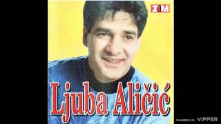 Ljuba Alicic  Bez ljubavi kako mi je  Audio 1999 [upl. by Coleville256]