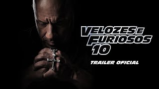 VELOZES E FURIOSOS 10  Trailer Oficial Universal Studios  HD [upl. by Dayir]