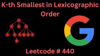 KTH SMALLEST IN LEXICOGRAPHIC ORDER  LEETCODE 440  PYTHON TREE SOLUTION [upl. by Nodyarg]