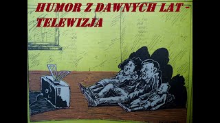 Humor z dawnych lat Telewizja [upl. by Sephira470]