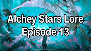 Alchemy Stars Lore Episode 13 [upl. by Swayder]