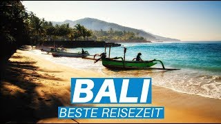 BESTE REISEZEIT FÜR BALI  Wissenswertes über Aktivitäten Wetter und Sehenswürdigkeiten auf Bali [upl. by Enyala]