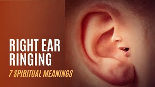 Right Ear Ringing Spiritual Meaning Unveiling the 7 Spiritual Meanings of Ringing in Your Right Ear [upl. by Greenes]