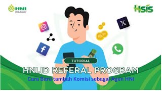 HNI id Referral Program Cara Mudah Tambah Komisi sebagai Agen HNI [upl. by Beekman]