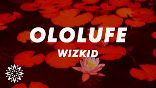 Wizkid  Ololufe Lyrics ft Wande Coal [upl. by Mayor491]