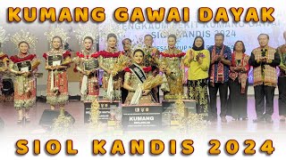 KUMANG GAWAI DAYAK SIOL KANDIS 2024 [upl. by Esilenna989]