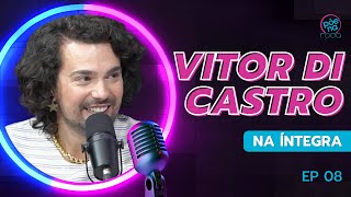 VITOR DI CASTRO  Põe Na Roda Cast 8 [upl. by Letizia]