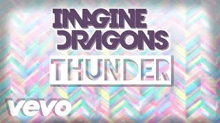 Imagine Dragons  Thunder Lyrics [upl. by Niuqram]